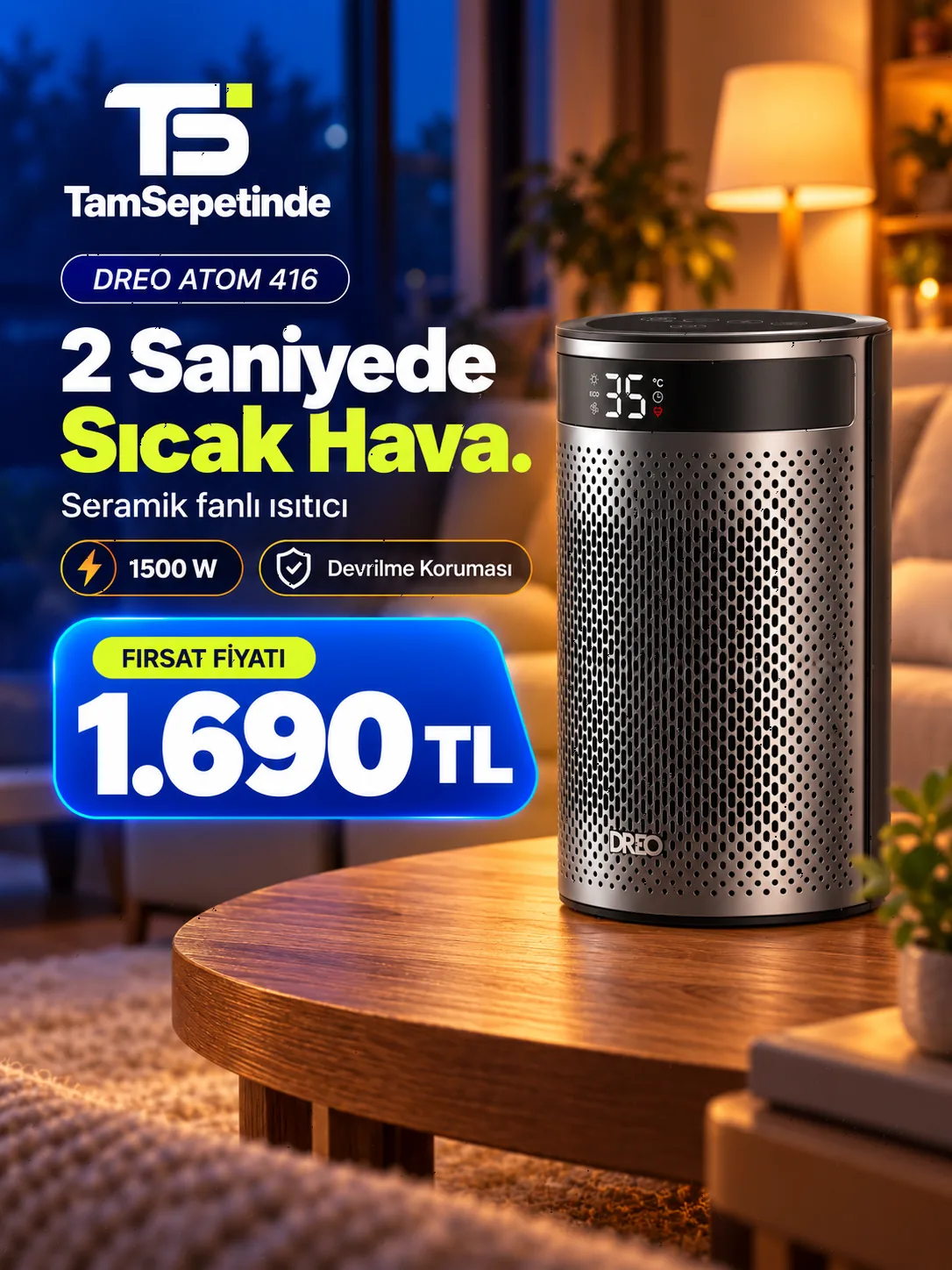 DREO Atom 416 seramik fanlı ısıtıcı için TamSepetinde tanıtım görseli